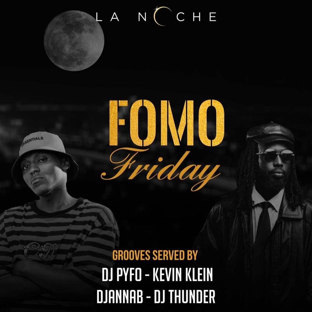 Fomo Friday at lanoche🔥
