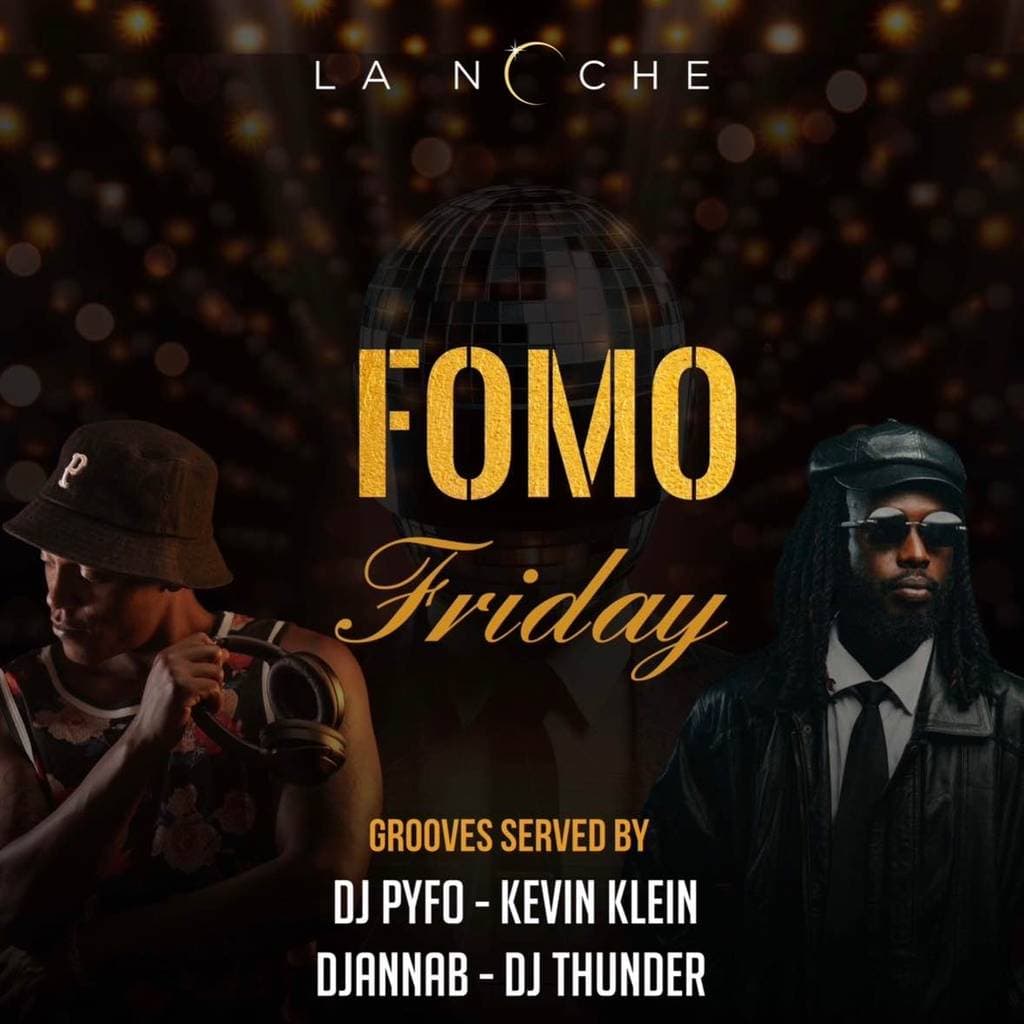Fomo Friday at lanoche🔥